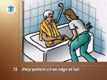 With the towel over his upper body, help the patient sit on the edge of the tub.